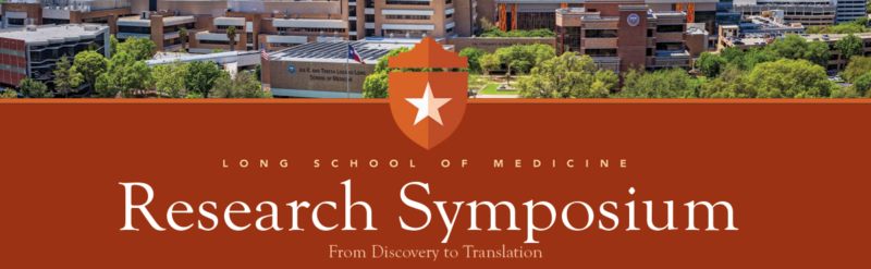 Long School of Medicine Research Symposium From Discovery to Translation