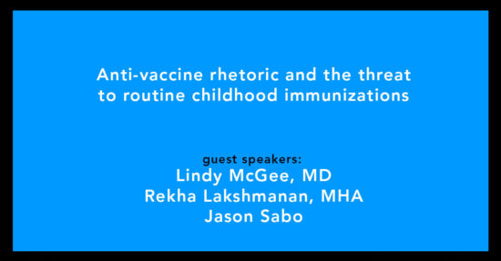 Anti-vaccine rhetoric and the threat to routine childhood immunizations