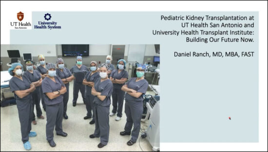 Pediatric-Kidney-Transplantation-at-UTHSA-and-UH-Transplant-Institute--Building-Our-Future-Now Pediatric Kidney Transplantation at UTHSA and UH Transplant Institute: Building Our Future Now