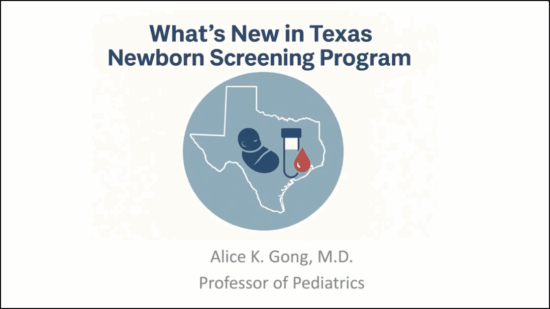 Whats New in Texas – Newborn Screening Program Whats New in Texas – Newborn Screening Program