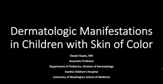 Dermatologic Disorders in Pediatric Patients with Skin of Color